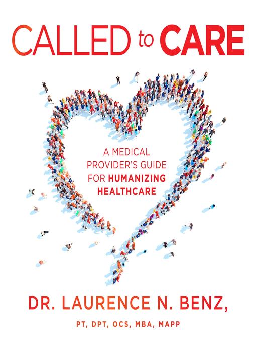 Title details for Called to Care by Laurence N. Benz - Available